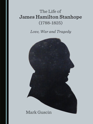 cover image of The Life of James Hamilton Stanhope (1788-1825)